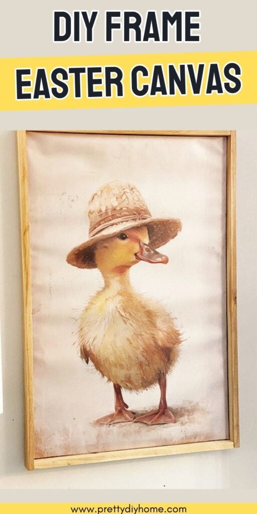 A large art canvas of a little duckling in a hat for Spring.  The art is framed in a rustic natural wood DIY picture frame.