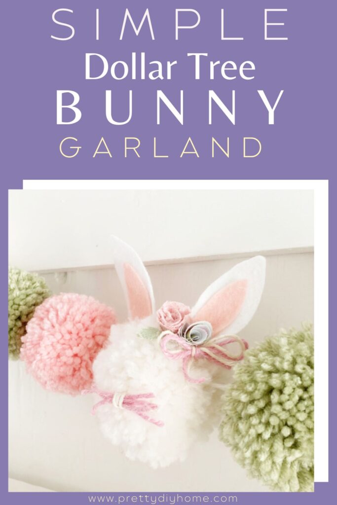 Easter bunny pom pom garland with a large easter bunny with pom pom bunny. The pom pom Easter Bunny is white with pink and white felt ears, pink twine whiskera and sweet fabric flowers.  The pom pom bunny image is on a purple background with overlay text that says Simple Dollar Tree Bunny Garland.