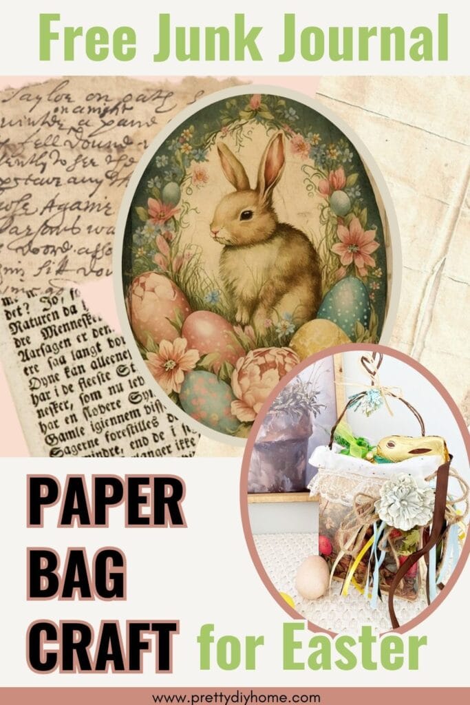 An image showing a finished paper bag Easter basket and a closeup of the free downloadable junk journal page you need to make it. The junk journal page has a sweet Easter bunny and flowers, with Easter eggs all in soft pastel colors.