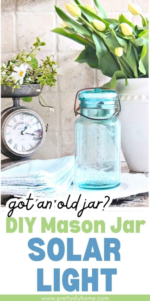 A beautiful. DIY mason jar solar light made with an aqua blue vintage jar.  The overlay text says Got an old jar?  DIY Mason Jar Solar Light