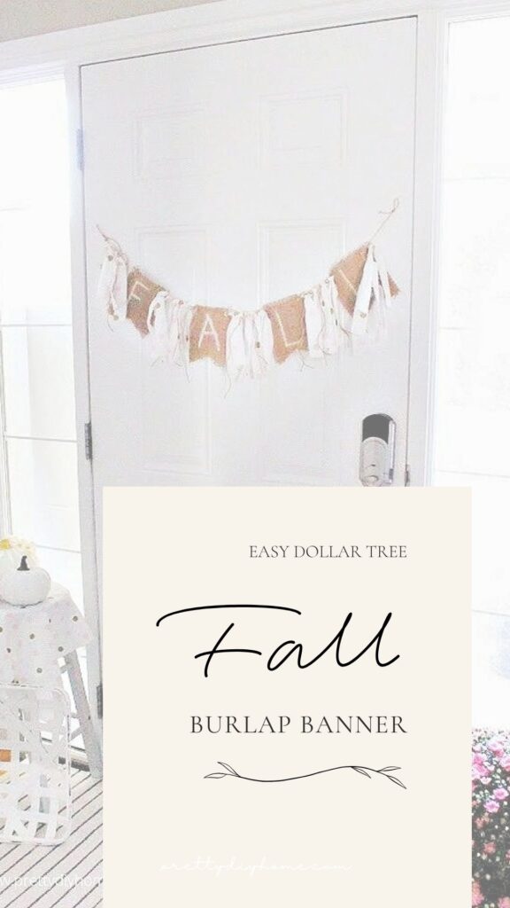 Easy Dollar Tree fall burlap banner hanging on a white front door with soft pink and neutral fall decor.