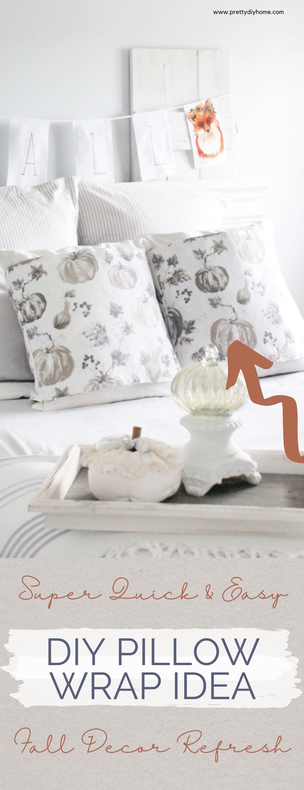 How to Make Pillow Wraps for Fall Decor Pretty DIY Home