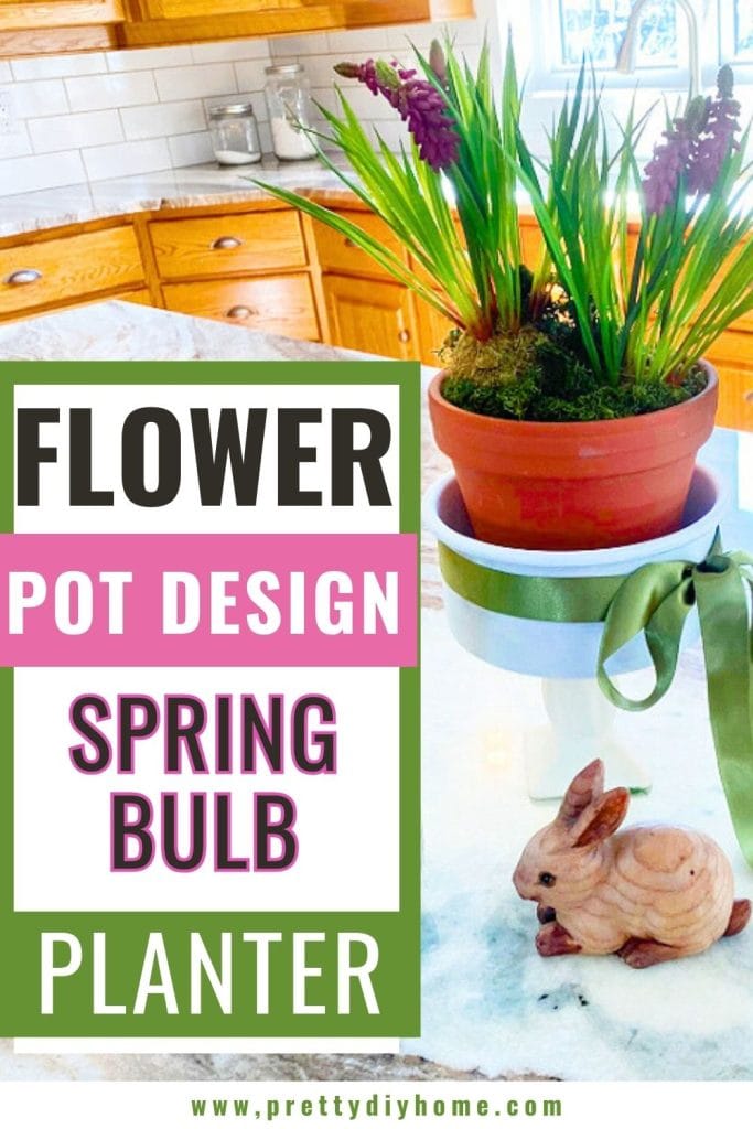 A spring flower arrangement sitting on a kitchen counter.  The text says flower pot design spring bulb planter.