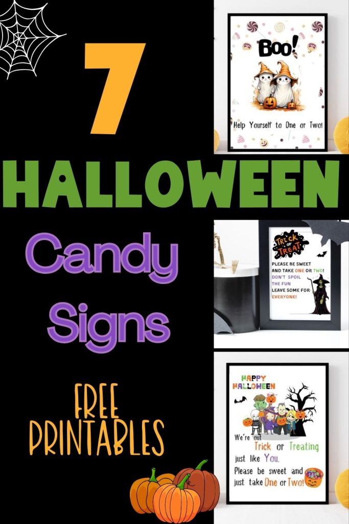 A collage showing three different Halloween candy signs, one has monsters, one has a witch, the third is ghosts.  The text overlay says 7 Halloween Candy Signs Free Printables.