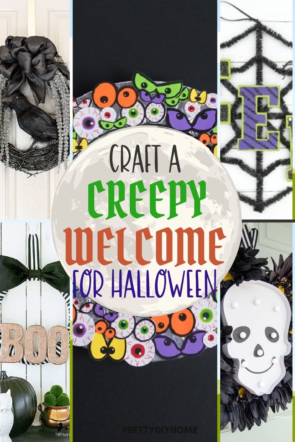 A collage of 5 different Halloween wreaths\ Each wreath is in bright colors, one has assorted eyeballs, another has a skeleton face, one nas a crow, and another has spiders with the word EEK.