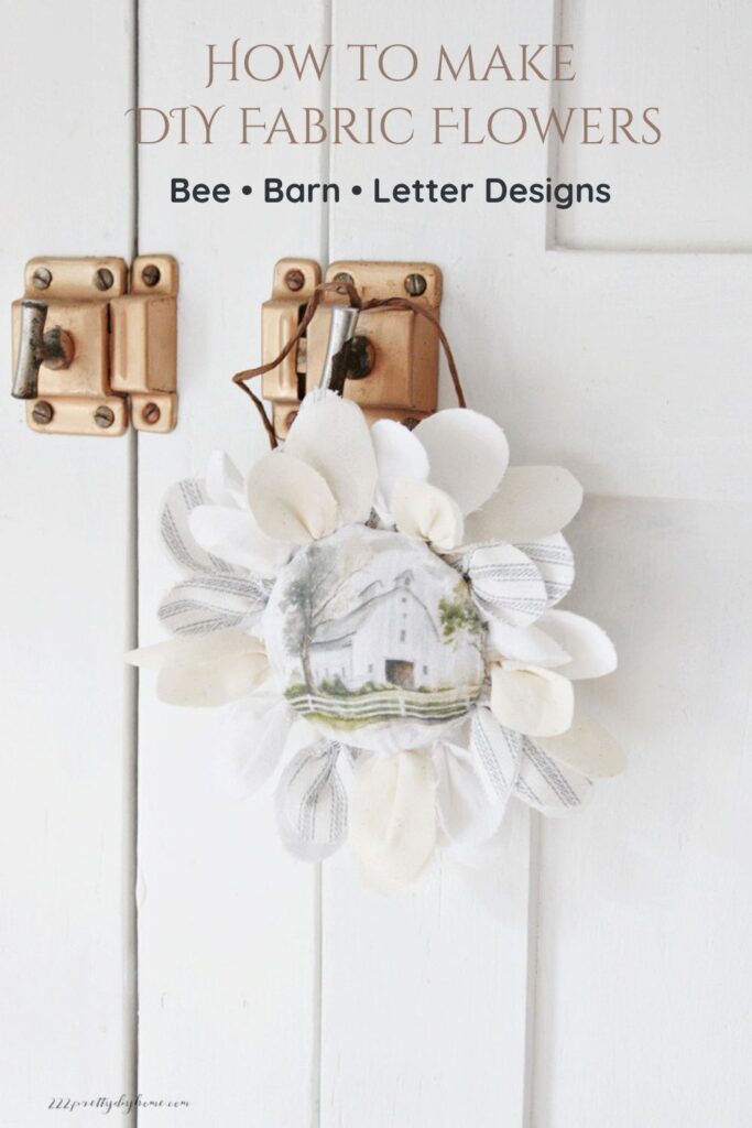 Pinterest graphic for DIY fabric flowers with printable vintage centers featuring bee, barn, and letter designs made with fabric scraps and mason jar rings.