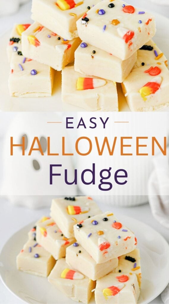 Pinterest pin featuring creamy white chocolate Halloween fudge decorated with candy corn and colourful Halloween sprinkles. The text overlay says Easy Halloween Fudge in orange and dark purple.